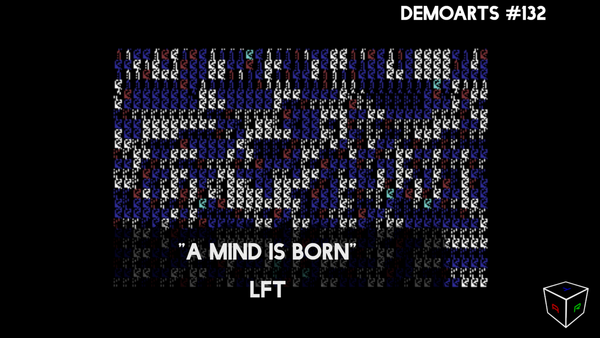 DemoArts #132 - "A Mind is Born" by LFS
