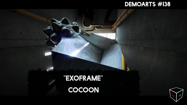 DemoArts #138 - "Exoframe" by Cocoon