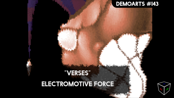 DemoArts #143 - "Verses" by Electromotive Force