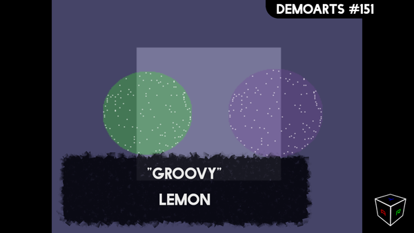 DemoArts #151 - "Groovy" by Lemon