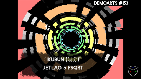 DemoArts #153 - "ikubun (幾分)" by Jetlag & fsqrt