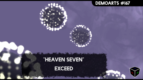 DemoArts #167 - "Heaven Seven" by Exceed