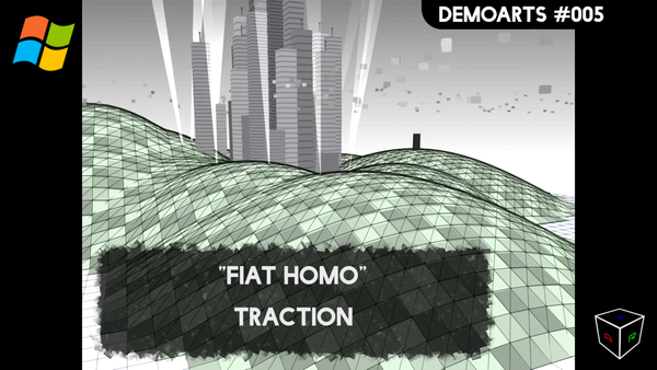 DemoArts #005 - "Fiat Homo" by Traction
