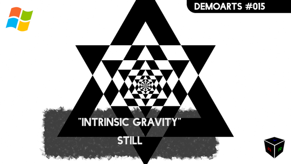 DemoArts #015 - "Intrinsic Gravity" by Still
