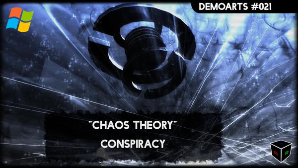 DemoArts #021 - "Chaos Theory" by Conspiracy