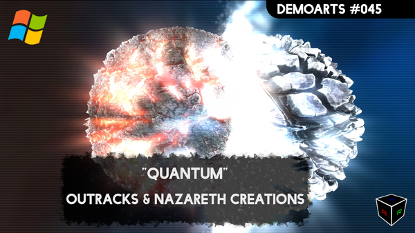 DemoArts #045 - "Quantum" by Outracks & Nazareth Creations