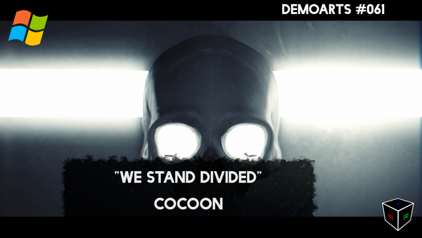 DemoArts #061 - "We stand divided" by Cocoon