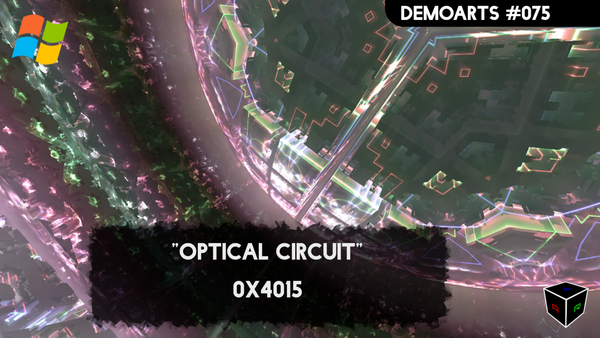 DemoArts #075 - "Optical Circuit" by 0x4015