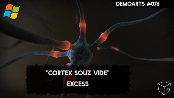 DemoArts #076 -   "Cortex Sous-Vide" by Excess
