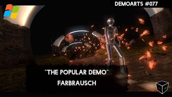 DemoArts #077 - "The Popular Demo" by Farbrausch