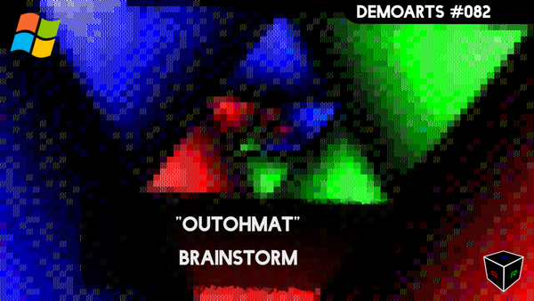 DemoArts #082 - "OutOhMat" by Brainstorm