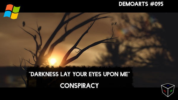 DemoArts #095 - "Darkness Lay Your Eyes Upon Me" by Conspiracy