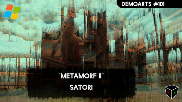 DemoArts #101 - "Metamorf II" by Satori