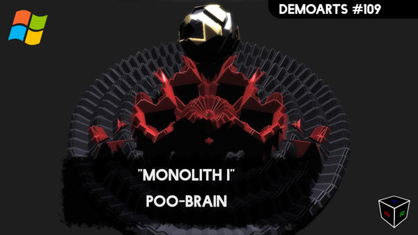 DemoArts #109 - "Monolith I" by Poo-Brain