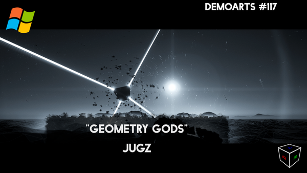 DemoArts #117 - "Geometry Gods" by Jugz