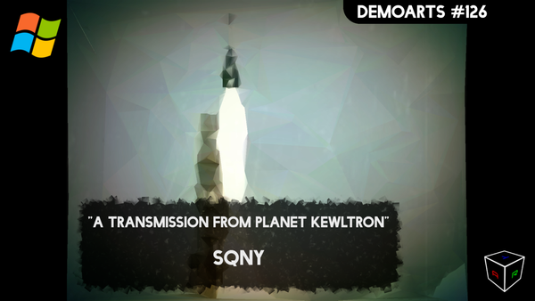 DemoArts #126 - "A Transmission From Planet Kewltron" by SQNY