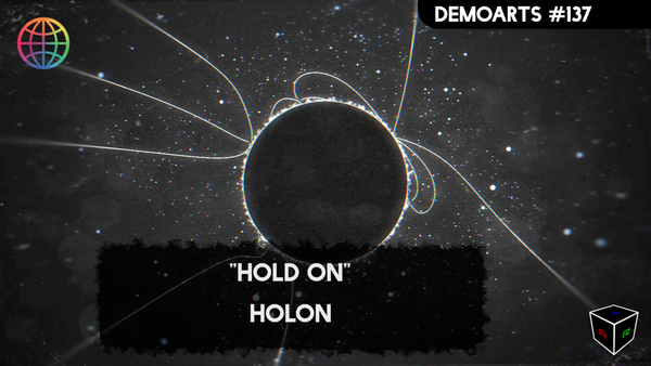 DemoArts #137 - "Hold On" by Holon