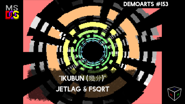 DemoArts #153 - "ikubun (幾分)" by Jetlag & fsqrt