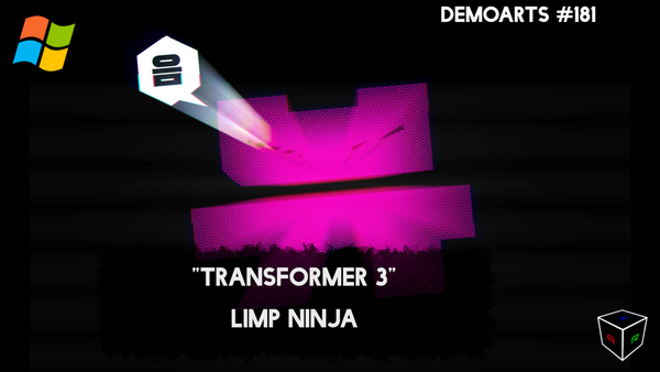DemoArts #181 - "Transformer 3" by Limp Ninja