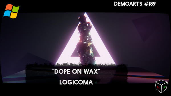 DemoArts #189 - "Dope on Wax" by Logicoma