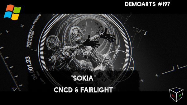 DemoArts #197 - "Sokia" by CNCD & Fairlight