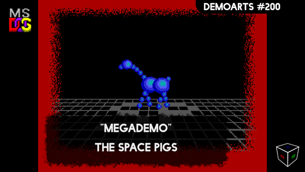 DemoArts #200 - "Megademo" by The Space Pigs