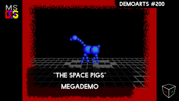 DemoArts #200 - "Megademo" by The Space Pigs